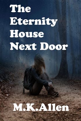 The Eternity House Next Door