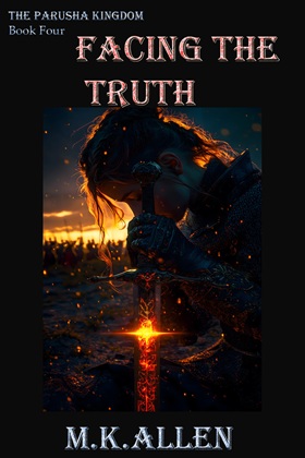 Facing the Truth  (Parusha Kingdom, book four)