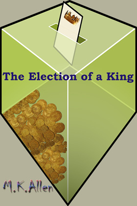 The Election of a King